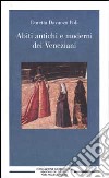 Abiti antichi e moderni dei veneziani libro