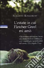 L'estate in cui Fletcher Greel mi amò libro