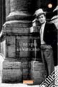 Una spia in Vaticano libro