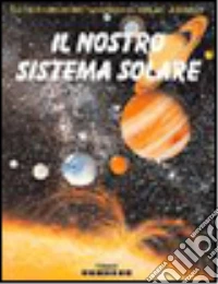 Il nostro sistema solare libro