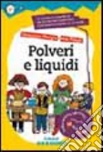 Polveri e liquidi libro