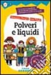 Polveri e liquidi libro