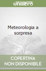 Meteorologia a sorpresa libro