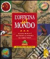 L'officina del mondo libro