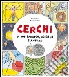 Cerchi. In matematica, scienza e natura libro