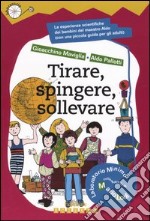 Tirare, spingere, sollevare libro