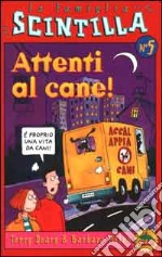 Attenti al cane! libro