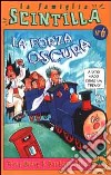 La forza oscura libro