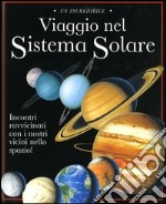 Un incredibile viaggio nel sistema solare-Stelle a sorpresa. Con gadget libro