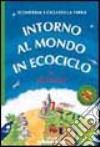 Intorno al mondo in ecociclo libro