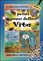 I primi passi della vita libro