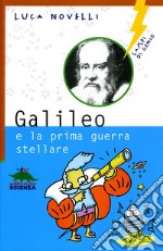 Galileo e la prima guerra stellare libro