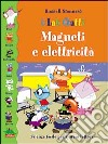 Magneti e elettricità libro di Stannard Russell