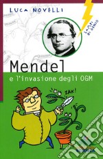 Mendel e l'invasione degli OGM libro