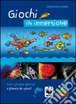 Giochi in immersione