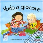 Vado a giocare libro