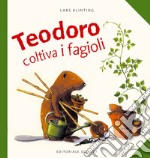 Teodoro coltiva i fagioli