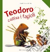 Teodoro coltiva i fagioli libro