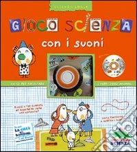 Gioca scienza con i suoni
