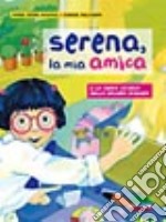 Serena, la mia amica libro