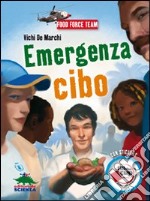 Emergenza cibo. Con adesivi libro