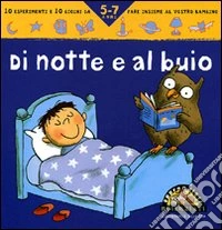 Di notte e al buio