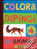 Colora e dipingi gli animali. Il bosco libro