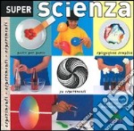 Super scienza. Ediz. illustrata