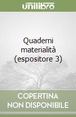 Quaderni materialità (espositore 3)