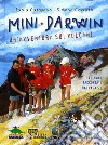 Mini-Darwin. Un'avventura sui vulcani libro