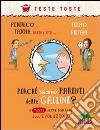 Perché siamo parenti delle galline? E tante altre domande sull'evoluzione libro