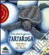 Una piccola grande tartaruga. Ediz. illustrata. Con CD Audio libro