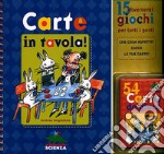 Carte in tavola! Con gadget libro