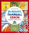 Quadrati, triangoli, cerchi libro