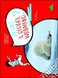 Che cos'è il global warming? libro