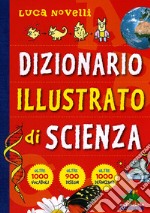 Dizionario illustrato di scienza libro