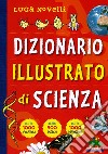 Dizionario illustrato di scienza libro