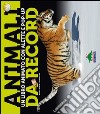 Animali da record. Libro pop-up libro