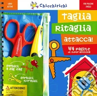 Taglia, ritaglia, attacca. Ediz. illustrata. Con gadget libro