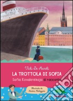 La trottola di Sofia. Sofia Kovalevskaja si racconta libro