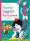 Hanno taggato Biancaneve. C'era una volta... il web libro