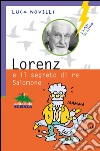 Lorenz e il segreto di re Salomone libro