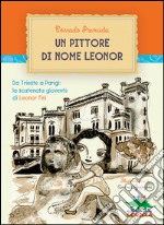 Un pittore di nome Leonor libro