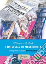 L'universo di Margherita. Margherita Hack si racconta libro