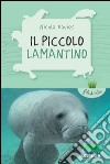 Il piccolo lamantino libro