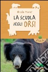 La scuola degli orsi libro