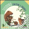 Teodoro coltiva i fagioli libro