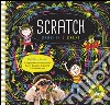 Scratch. Graffia e crea! libro