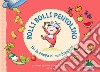 Bolli bolli pentolino fai la pappa al mio bambino libro