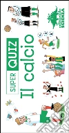 Calcio. Super quiz. Con 100 Carte libro di Verthé Valentin